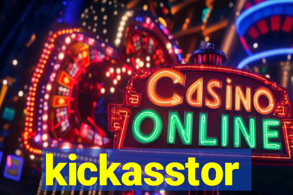 kickasstor