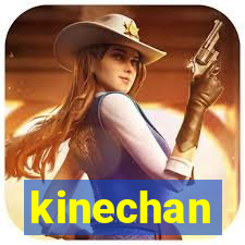 kinechan