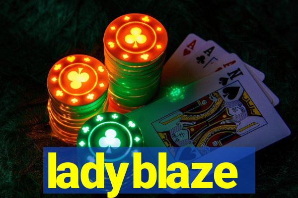 ladyblaze