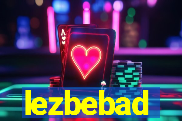 lezbebad