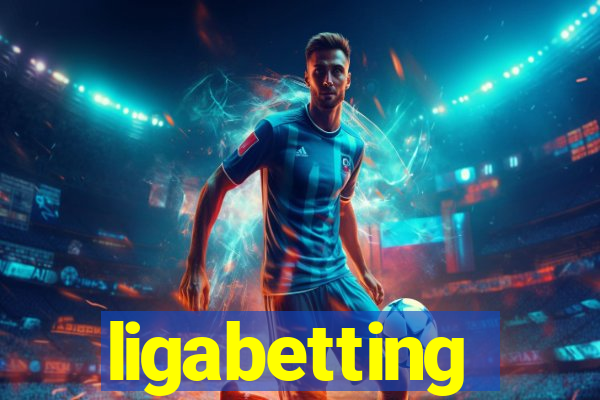 ligabetting