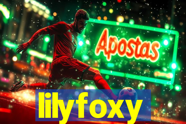 lilyfoxy