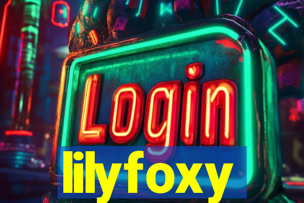 lilyfoxy