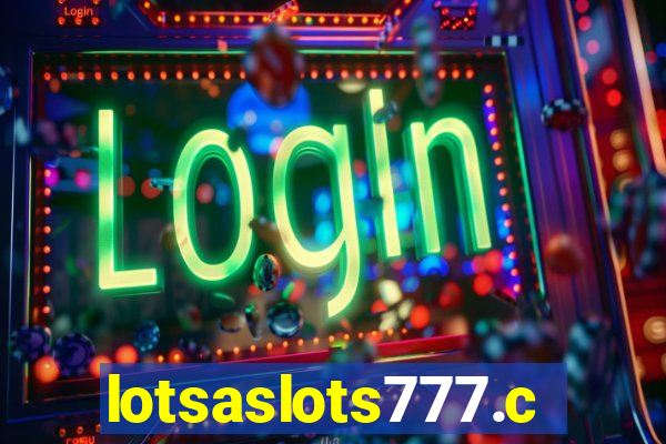 lotsaslots777.com