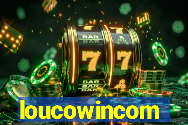 loucowincom