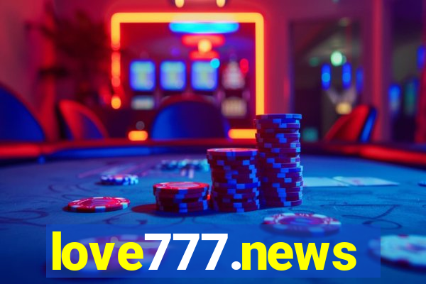 love777.news