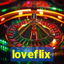 loveflix