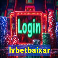 lvbetbaixar