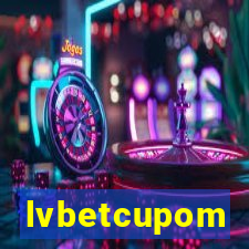 lvbetcupom