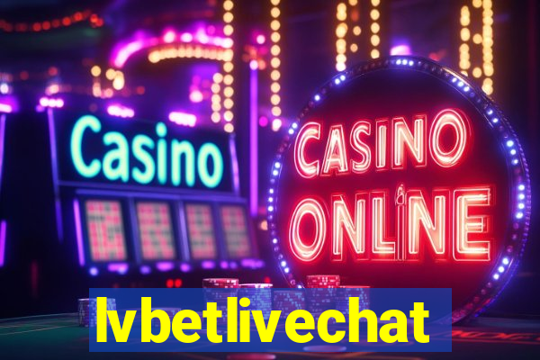 lvbetlivechat