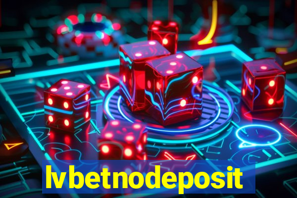 lvbetnodeposit