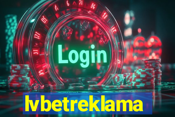 lvbetreklama