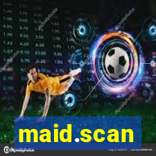 maid.scan