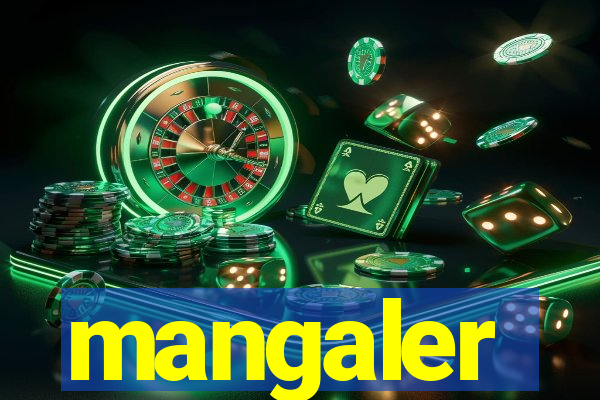 mangaler