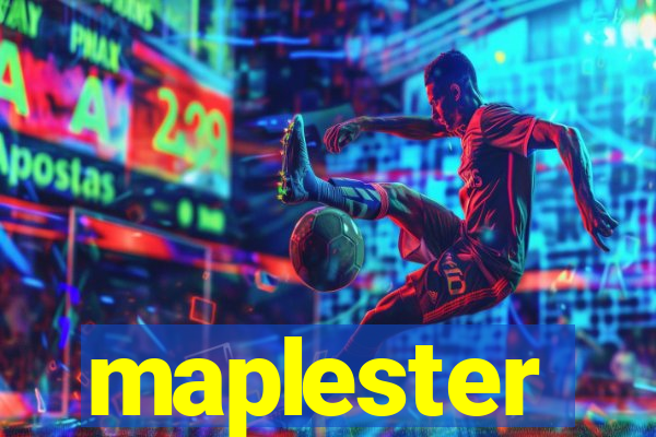 maplester