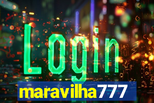 maravilha777