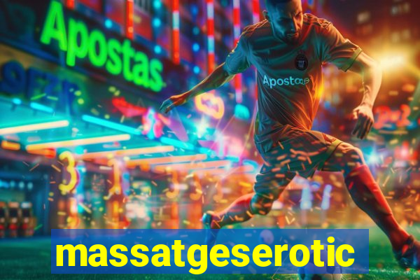 massatgeserotics's