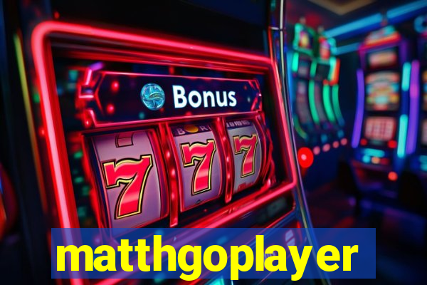 matthgoplayer