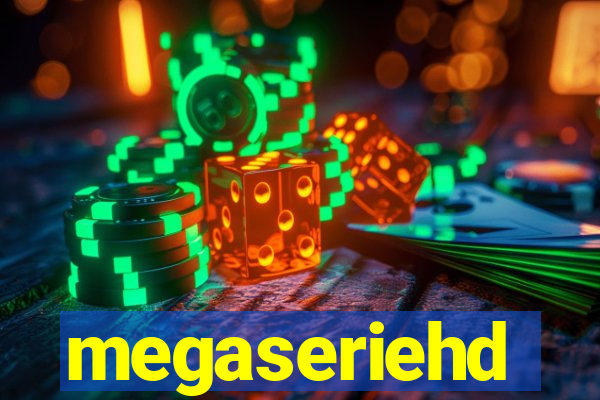 megaseriehd