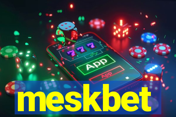 meskbet