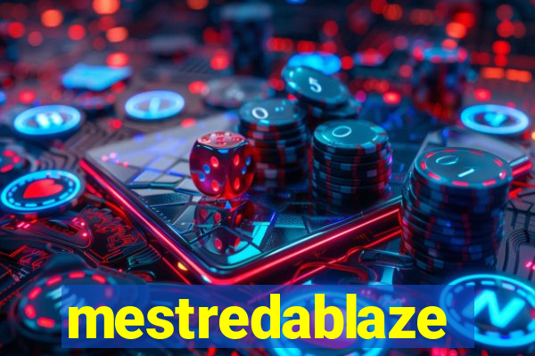 mestredablaze