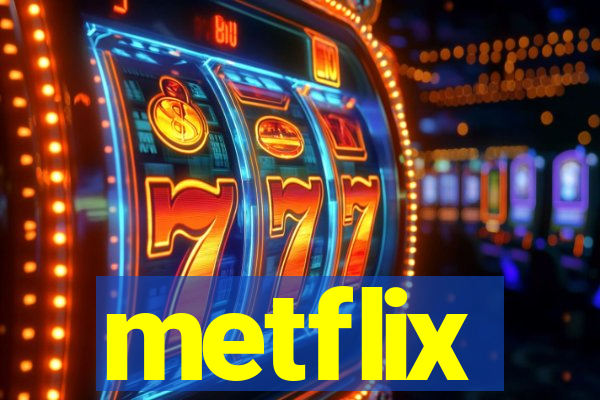 metflix