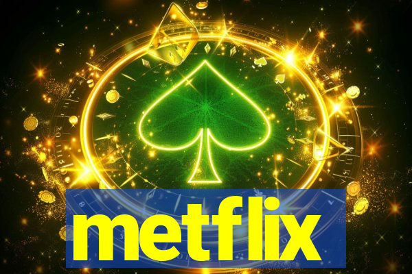 metflix