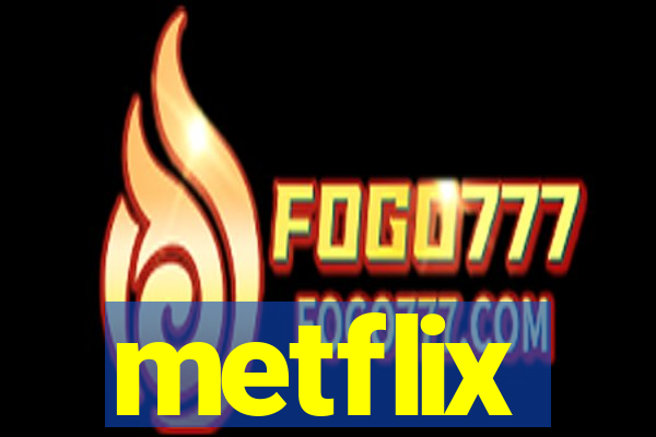 metflix