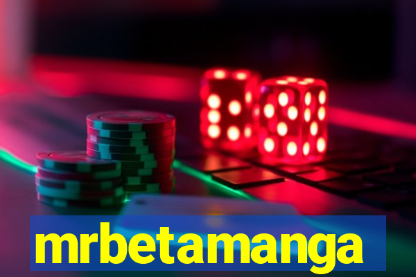 mrbetamanga