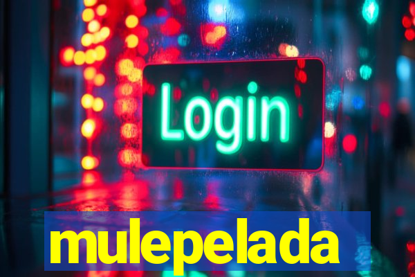 mulepelada