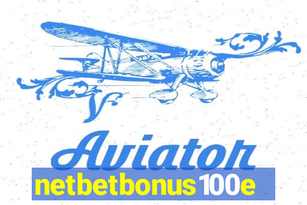 netbetbonus100e