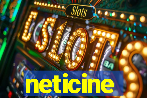 neticine