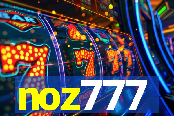 noz777