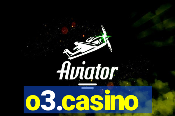 o3.casino