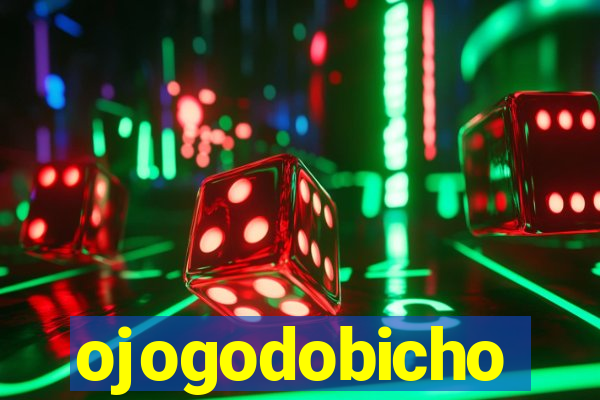 ojogodobicho