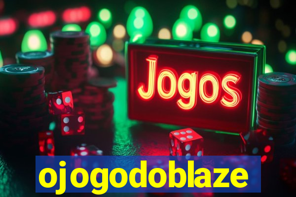 ojogodoblaze