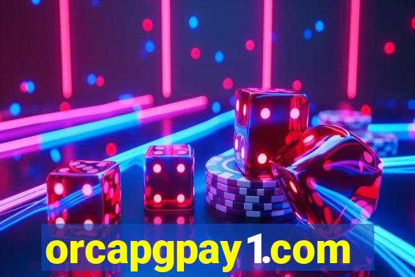 orcapgpay1.com