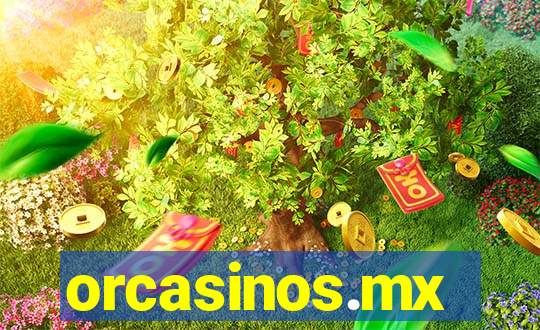 orcasinos.mx