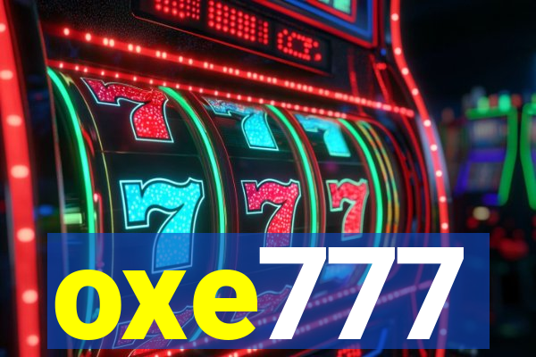 oxe777