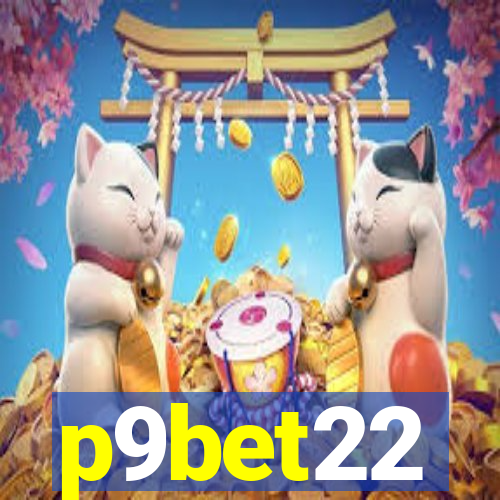 p9bet22