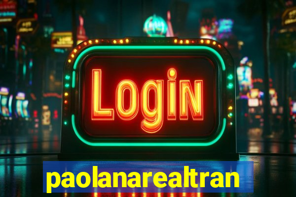 paolanarealtrans