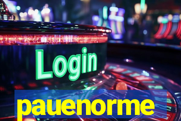 pauenorme