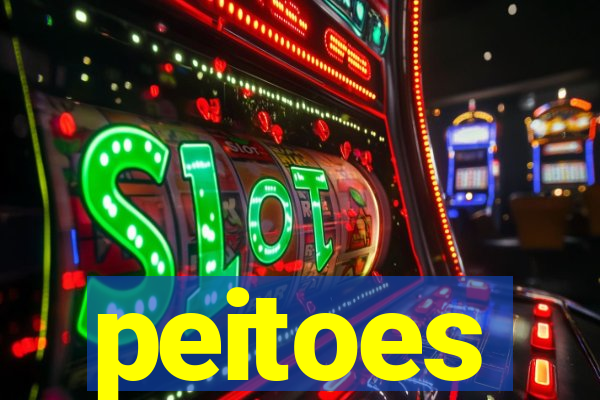 peitoes