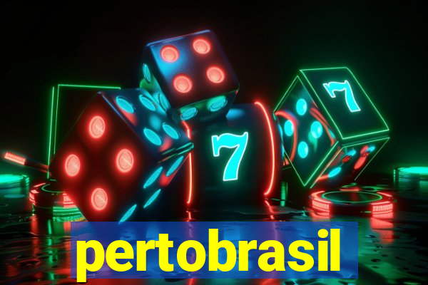 pertobrasil