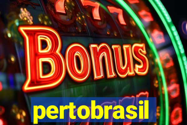 pertobrasil