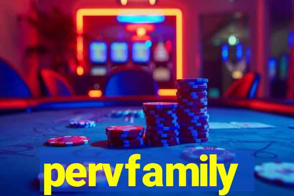 pervfamily