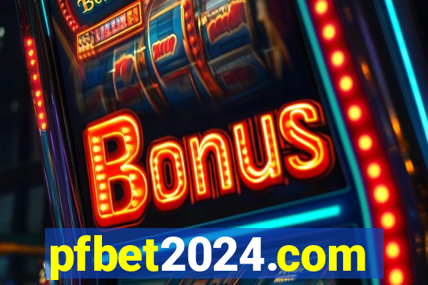 pfbet2024.com