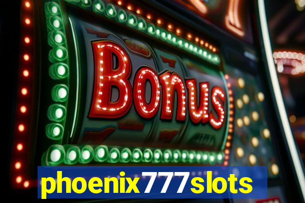 phoenix777slots