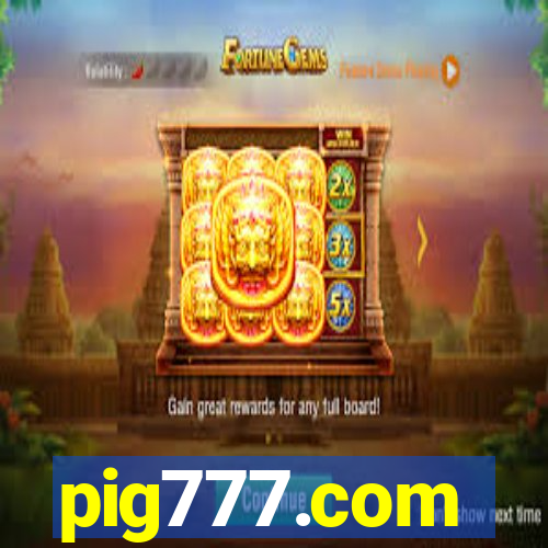 pig777.com