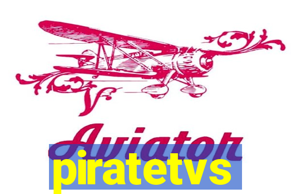 piratetvs